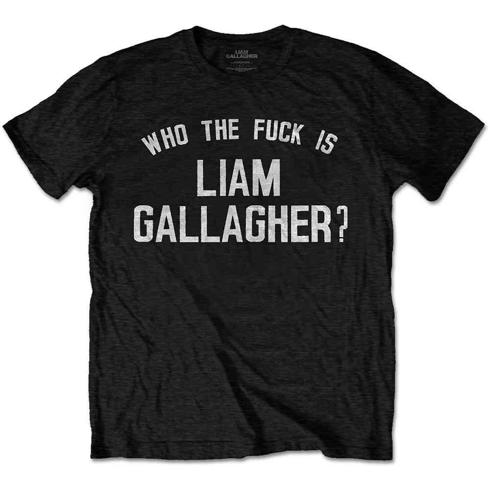 Liam Gallagher - Who The Fuck Is Tshirt Homme - Noir